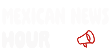 Mexican News Hour